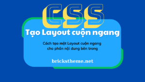 Tạo Layout Cuộn Ngang Trong Bricks (Horizontal Scrolling)