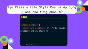 Tạo Class và Áp Dụng Class Cho Từng Phần Tử
